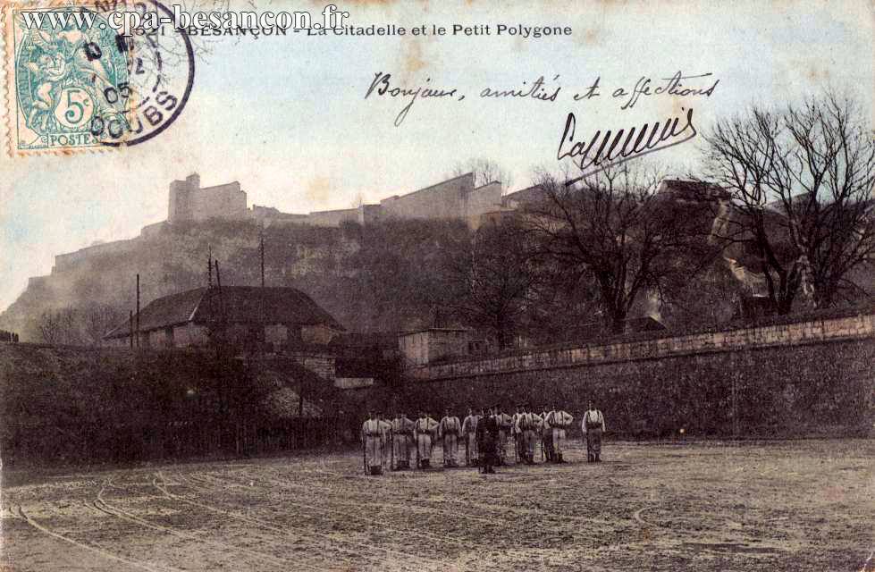 521 - BESANÇON - La Citadelle et le Petit Polygone